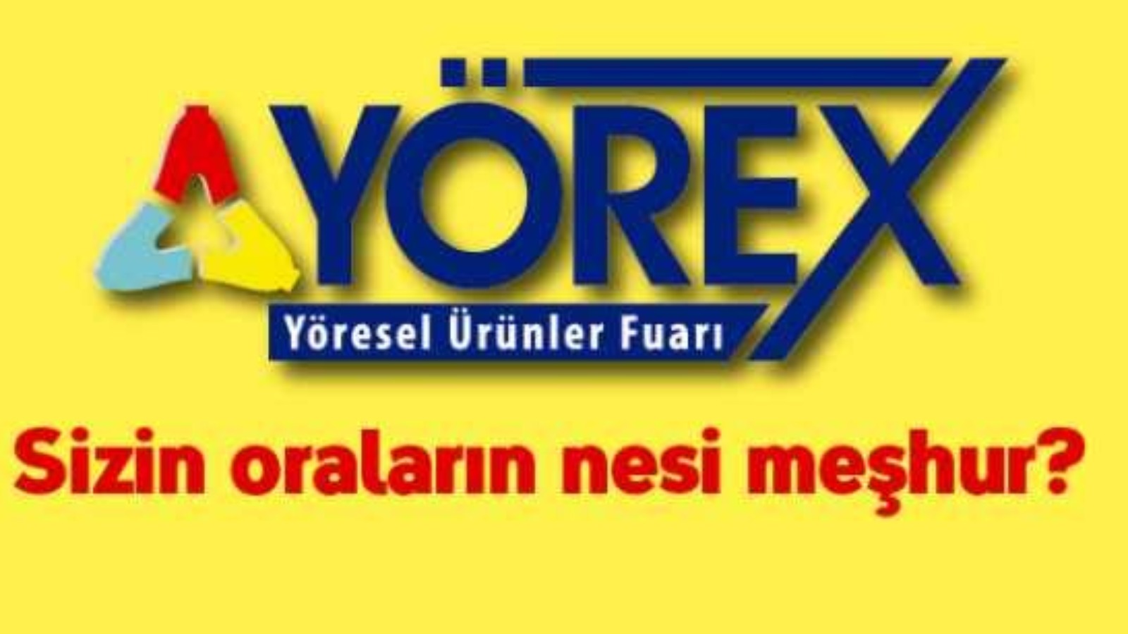  13. YÖREX YÖRESEL ÜRÜNLER FUARI 2024